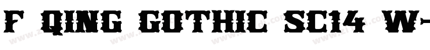 F Qing Gothic SC14 W字体转换